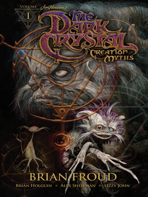 cover image of The Dark Crystal: Creation Myths, Volume 1